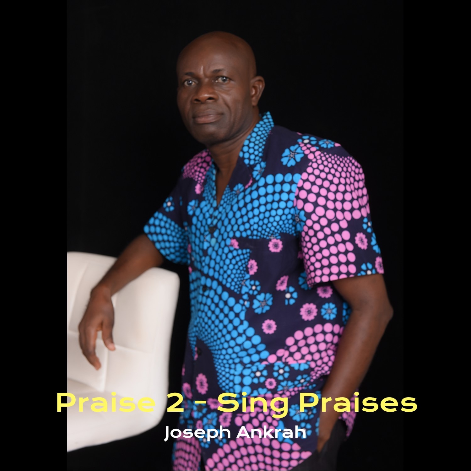 Praise 2 – Sing Praises